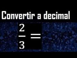 ¿Cuánto es 2 3 en número entero?
